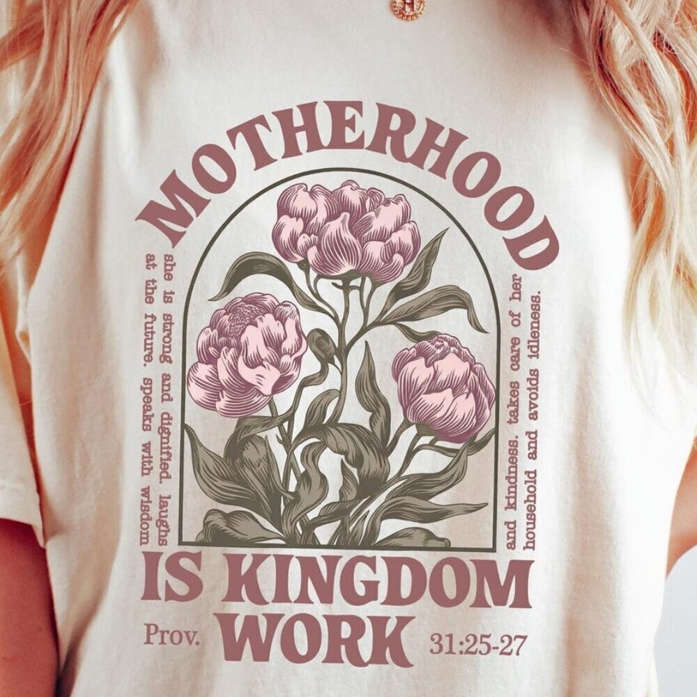 Mom Tshirt, Motherhood Is Kingdom Work Shirt, Mothers Day Shirt